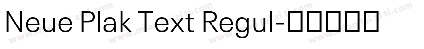 Neue Plak Text Regul字体转换
